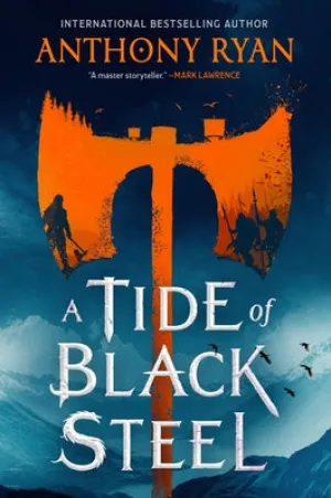 A Tide of Black Steel (Age of Wrath, 1) [Ryan, Anthony]